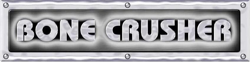 Bone Crusher Bone Crusher